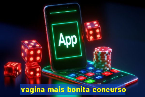 vagina mais bonita concurso